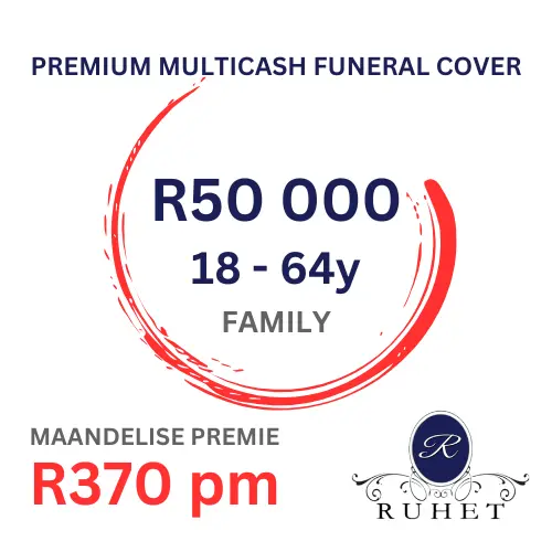FAMILY [18 - 64y] - PREMIUM MULTICASH FUNERAL COVER - R50 000