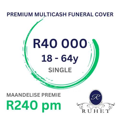 SINGLE [18 - 64y] - PREMIUM MULTICASH FUNERAL COVER - R40 000